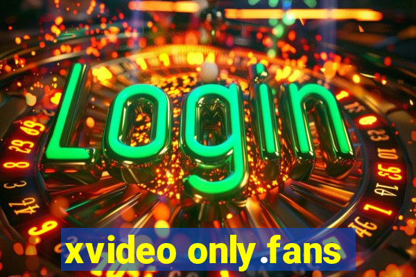 xvideo only.fans